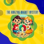 The Amazing Magnet Mystery by EasyReadStories