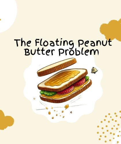 The Floating Peanut Butter Problem - by Easy Read Stories