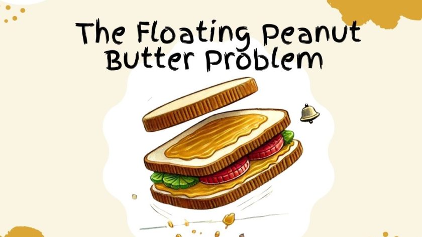 The Floating Peanut Butter Problem - by Easy Read Stories