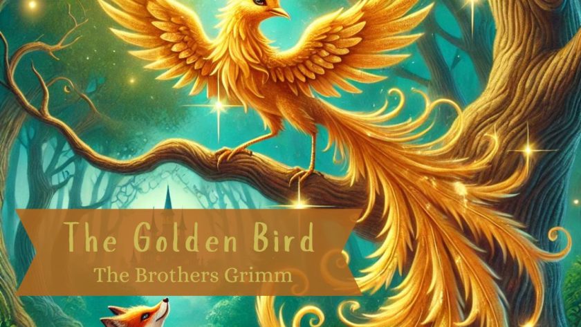The Golden Bird by the Brothers Grimm